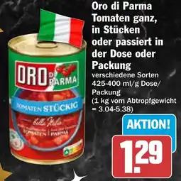 HIT Oro di Parma Tomaten ganz, in Stücken oder passiert in der Dose oder Packung Angebot
