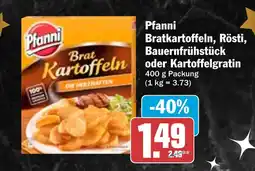HIT Pfanni Bratkartoffeln, Rösti, Bauernfrühstück oder Kartoffelgratin Angebot