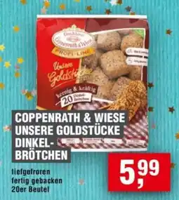Handelshof COPPENRATH & WIESE UNSERE GOLDSTÜCKE DINKEL- BRÖTCHEN Angebot
