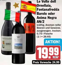 HIT Le Volte dell Ornellaia, Fontanafredda Barolo oder Anima Negra AN/2 Angebot