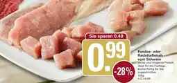 WEZ Fondue- oder Raclettefleisch vom Schwein Angebot