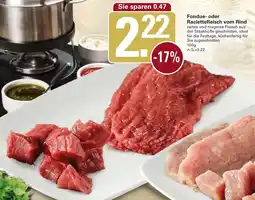 WEZ Fondue- oder Raclettefleisch vom Rind Angebot
