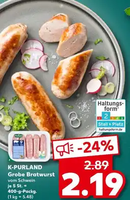 Kaufland K-purland grobe bratwurst vom schwein Angebot