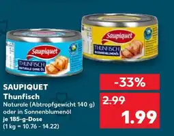 Kaufland Saupiquet thunfisch naturale Angebot