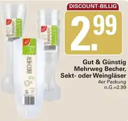 WEZ Gut & Günstig Mehrweg Becher, Sekt- oder Weingläser Angebot
