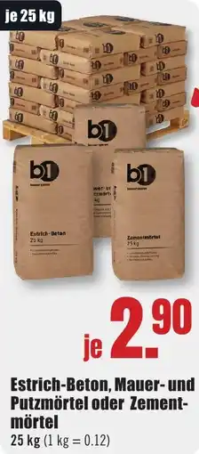 B1 Discount Baumarkt b1 Estrich-Beton, Mauer- und Putzmörtel oder Zementmörtel Angebot