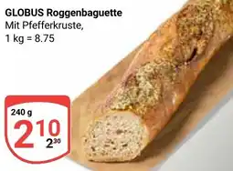 Globus GLOBUS Roggenbaguette Angebot
