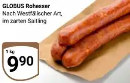Globus GLOBUS Rohesser Angebot