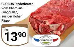 Globus CHAROLUXE GLOBUS Rinderbraten Angebot