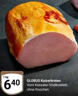 Globus GLOBUS Kaiserbraten Angebot
