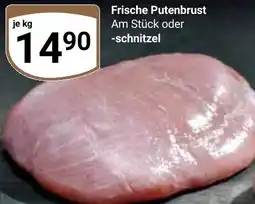 Globus Frische Putenbrust oder -schnitzel Angebot