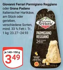 Globus Giovanni Ferrari Parmigiano Reggiano oder Grana Padano Angebot
