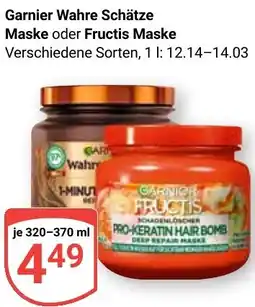 Globus Garnier Wahre Schätze Maske oder Fructis Maske Angebot