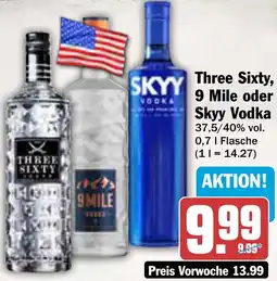 AEZ Three Sixty, 9 Mile oder Skyy Vodka Angebot