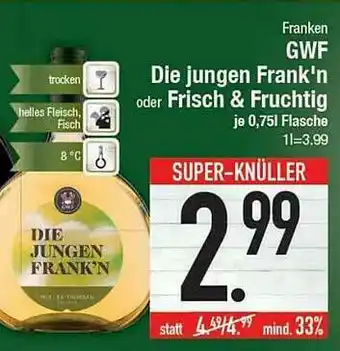 E-Center Gwf Die Jungen Frank'n Oder Frisch & Fruchtig Angebot