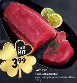 CITTI Markt Frisches Thunfischfilet Angebot
