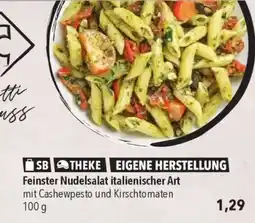 CITTI Markt Citti Genuss Feinster Nudelsalat italienischer Art Angebot