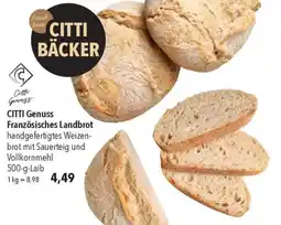 CITTI Markt CITTI Genuss Französisches Landbrot Angebot