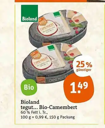 tegut Bioland Tegut Bio-camembert Angebot