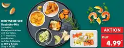 Kaufland DEUTSCHE SEE Raclette-Mix Angebot