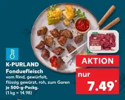 Kaufland K-PURLAND Fonduefleisch Angebot