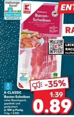 Kaufland K-CLASSIC Bacon-Scheiben Angebot
