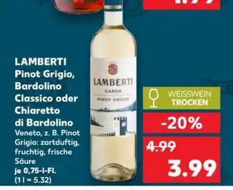 Kaufland LAMBERTI Pinot Grigio, Bardolino Classico oder Chiaretto di Bardolino Angebot