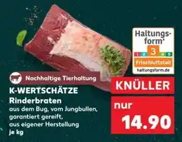 Kaufland K-WERTSCHÄTZE Rinderbraten Angebot