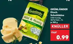 Kaufland GRÜNLÄNDER Dtsch. Schnittkäse Angebot