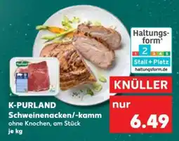 Kaufland K-PURLAND Schweinenacken/ -kamm Angebot