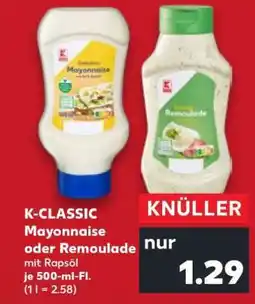 Kaufland K-CLASSIC Mayonnaise oder Remoulade Angebot