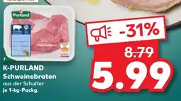Kaufland K-PURLAND Schweinebraten Angebot