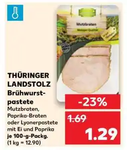 Kaufland THÜRINGER LANDSTOLZ Brühwurstpastete Angebot