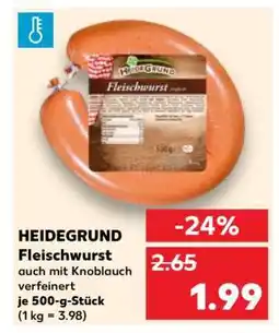 Kaufland HEIDEGRUND Fleischwurst Angebot