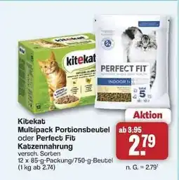 Famila Nord Ost Kitekat Multipack Portionsbeutel oder Perfect Fit Katzennahrung Angebot