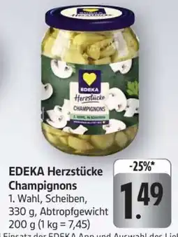 Edeka EDEKA Herzstücke Champignons Angebot