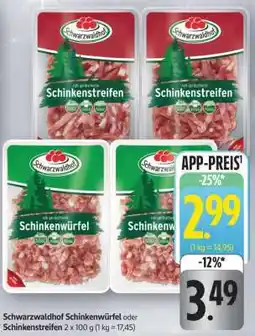 Edeka Schwarzwaldhof Schinkenwürfel oder Schinkenstreifen Angebot