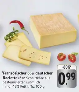 Edeka Französischer oder deutscher Raclettekäse Angebot
