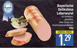 Edeka Bayerische Delikatess Leberwurst Angebot