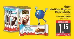Edeka kinder Maxi King, Pingui oder Milch-Schnitte Angebot