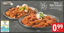 Edeka Gyros- oder Hubertuspfanne Angebot