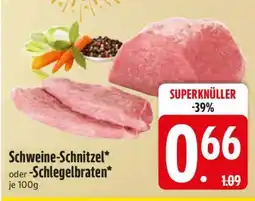 Edeka Schweine-Schnitzel oder -Schlegelbraten Angebot