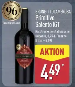 Aldi Nord BRUNETTI DI AMEROSA Primitivo Salento IGT Angebot