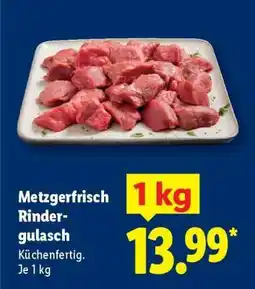 Lidl Metzgerfrisch Rindergulasch Angebot