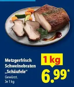 Lidl Metzgerfrisch Schweinebraten „Schäufele“ Angebot