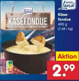 Netto Marken-Discount Gutes Land Käsefondue Angebot