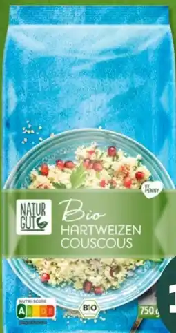 PENNY Naturgut Bio Hartweizen Couscous Angebot