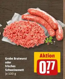 REWE Grobe Bratwurst oder frisches Schweinemett Angebot