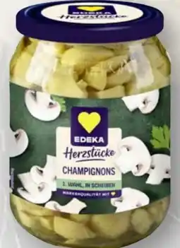 Scheck-in-Center Edeka Herzstücke Champignons Angebot