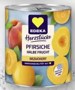 Scheck-in-Center Edeka Herzstücke Pfirsiche Halbe Frucht Angebot